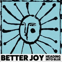 Load image into Gallery viewer, Better Joy - Heading into Blue