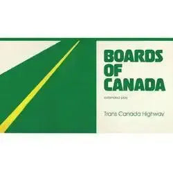 Boards Of Canada - Trans Canada Highway CD