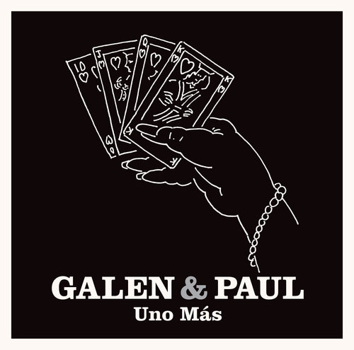 Galen & Paul - Uno Mas