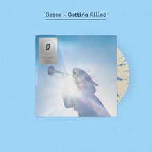 Load image into Gallery viewer, Geese - Getting Killed (Dinked Heavy Rotation)