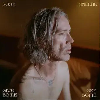 Lost Animal - Give Some Get Some