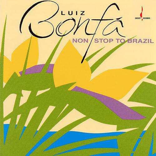 Luiz Bonfá - Non-Stop To Brazil - RSD Black Friday 2026
