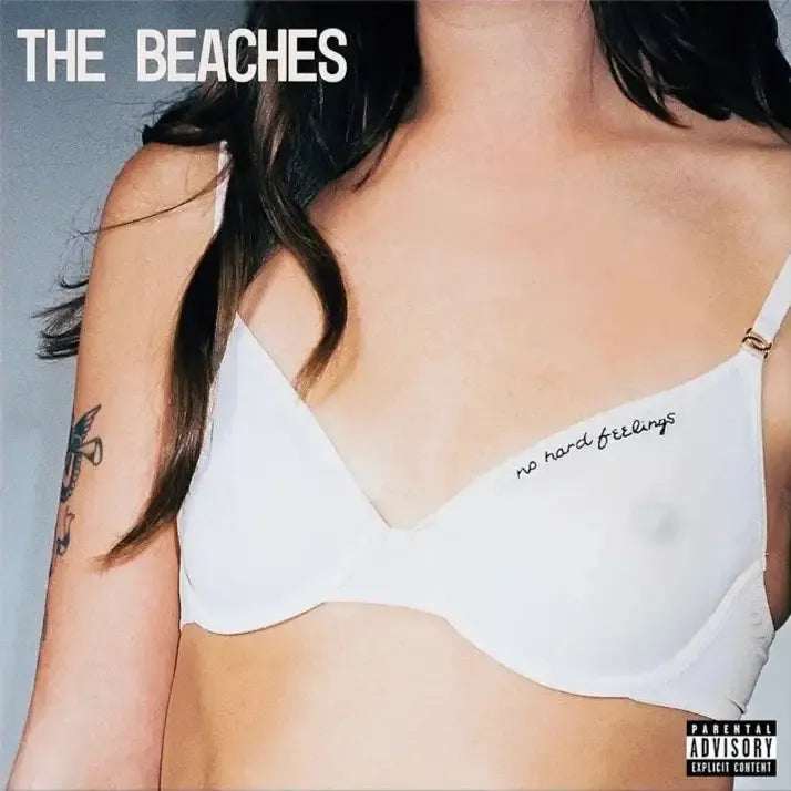 The Beaches - No Hard Feelings