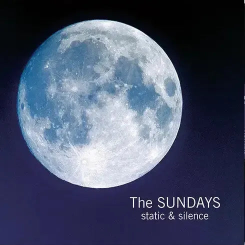 The Sundays - Static & Silence
