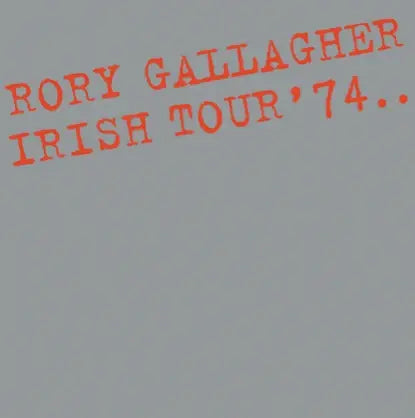 Rory Gallagher - Rory Gallagher Irish Tour' 74 CD