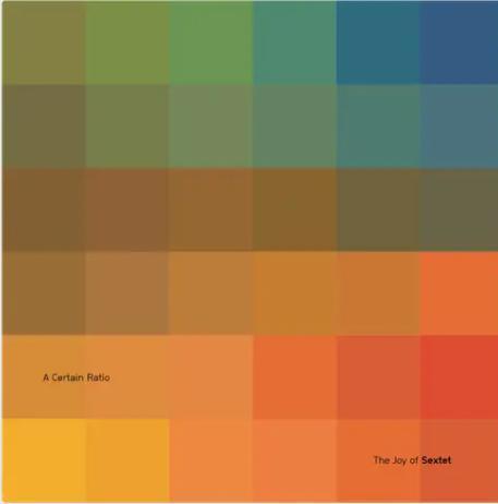 A Certain Ratio - The Joy of Sextet CD
