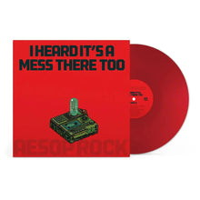 Load image into Gallery viewer, Aesop Rock - I Heard It’s A Mess There Too