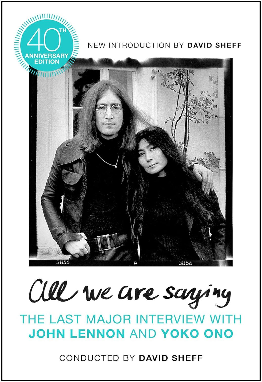 All We Are Saying: The Last Major Interview with John Lennon and Yoko Ono