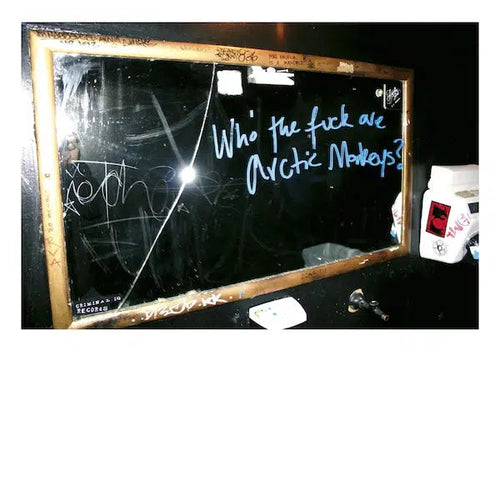 Arctic Monkeys - Who The Fuck Are Arctic Monkeys? Ep