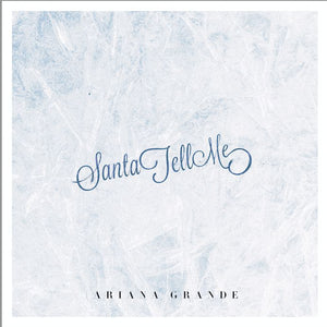 Ariana Grande - Santa Tell Me 7" Single