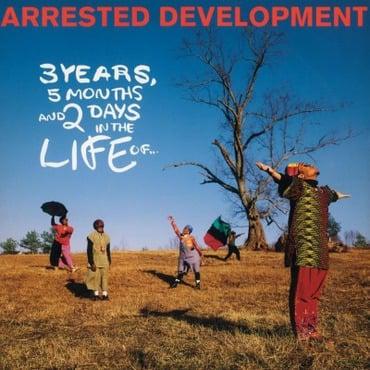 Arrested Development - 3 Years, 5 Months and 2 Days in the Life Of...