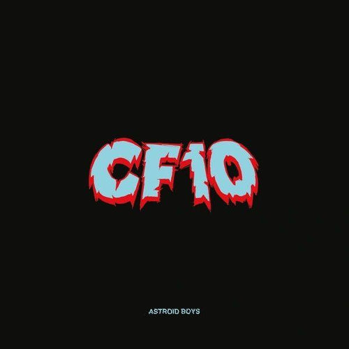 Astroid Boys ‎– CF10