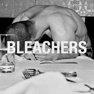BLEACHERS - everyone for ten minutes CD
