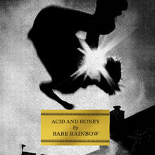Load image into Gallery viewer, Babe Rainbow - Acid and Honey