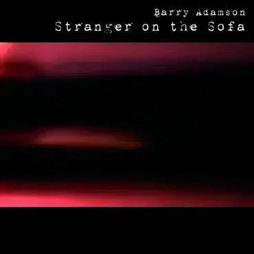 Barry Adamson - Stranger On The Sofa