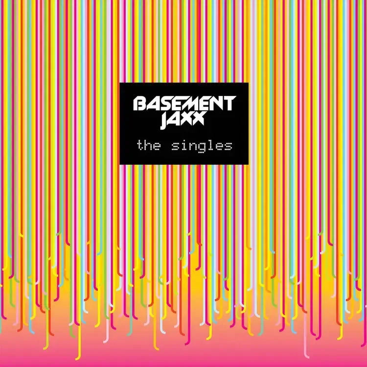 Basement Jaxx - the singles