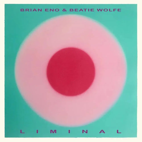 Beatie Wolfe & Brian Eno - Liminal