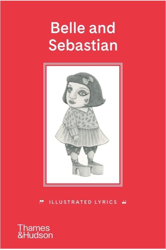 Belle and Sebastian: Illustrated Lyrics (hard cover)