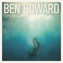Load image into Gallery viewer, Ben Howard - Every Kingdom