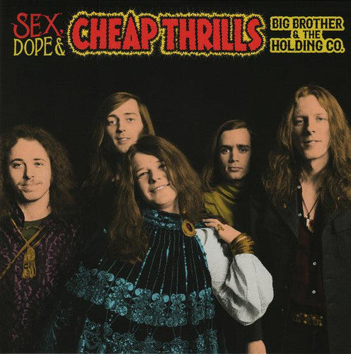 Big Brother & The Holding Co. – Sex, Dope & Cheap Thrills
