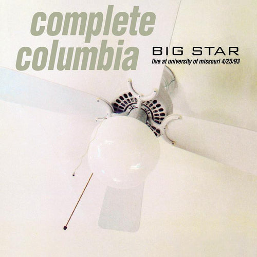 Big Star - Complete Columbia: Live At University Of Missouri