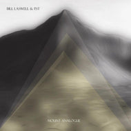 Bill Laswell & P.ST - Mount Analogue