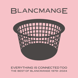 Blancmange - Everything is Connected Too (RSD 2025)