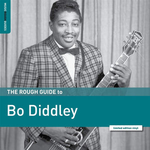 Bo Diddley - The Rough Guide to Bo Diddley