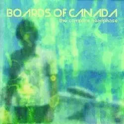 Boards Of Canada - The Campfire Headphase CD
