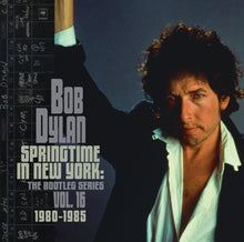 Load image into Gallery viewer, Bob Dylan - Springtime In New York: The Bootleg Series Vol. 16 (1980 – 1985)