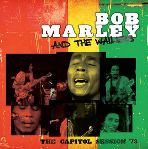 Bob Marley and The Wailers - The Capitol Session ‘73