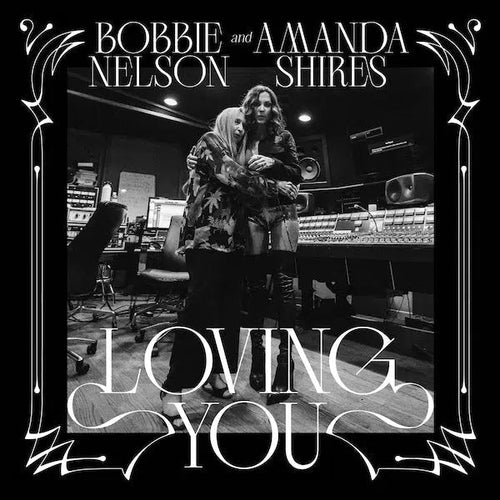 Bobbie Nelson & Amanda Shires - Loving You