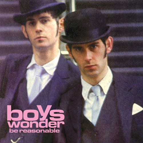 Boys Wonder - Be Reasonable… (RSD 2025)