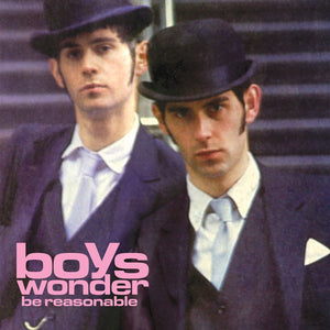 Boys Wonder - Be Reasonable… (RSD 2025)