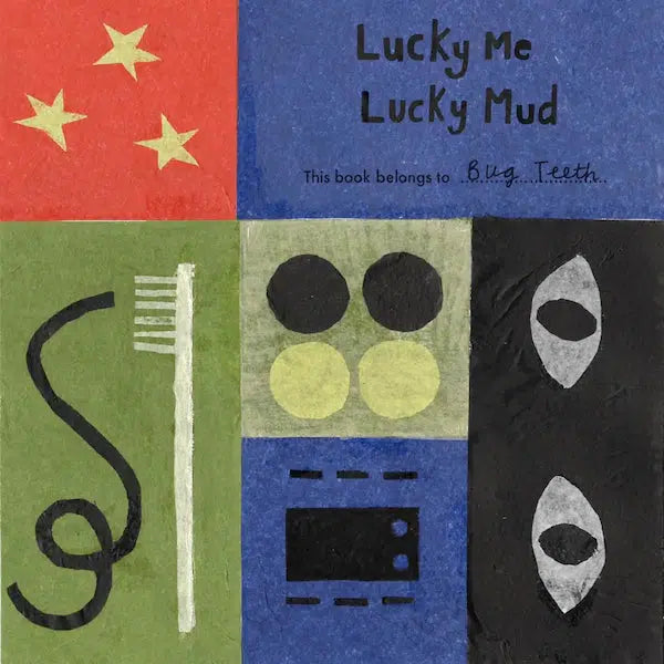 Bug Teeth - Lucky Me, Lucky Mud