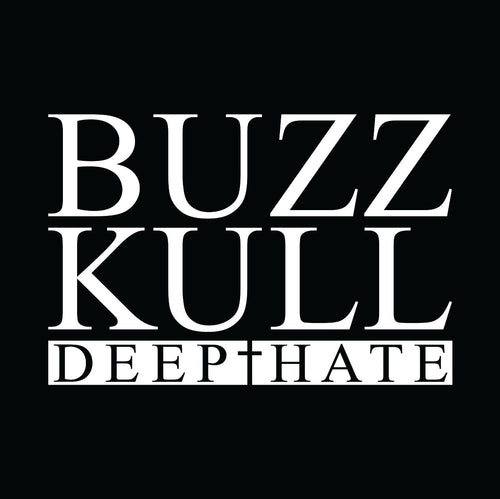 Buzz Kull - Deep Hate
