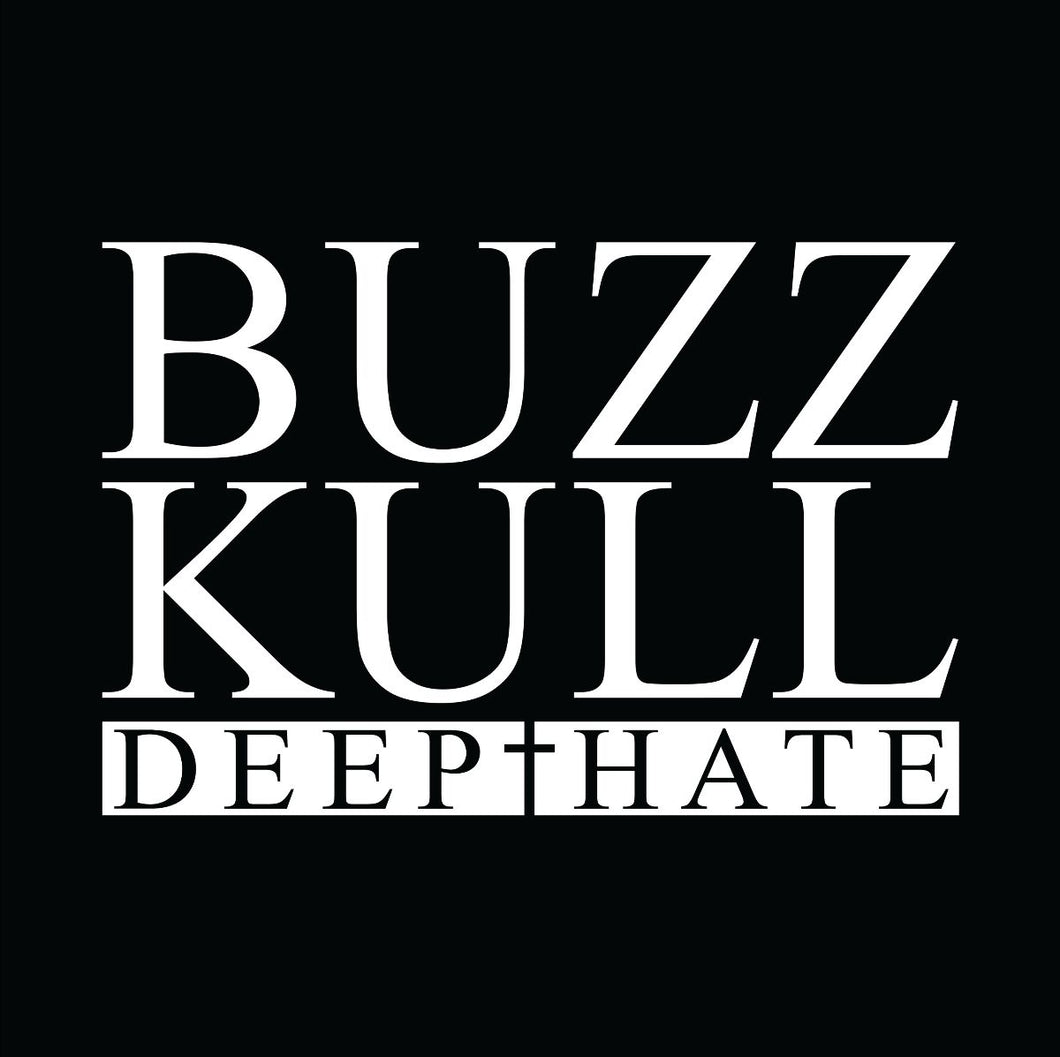 Buzz Kull - Deep Hate