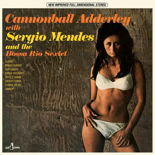 Cannonball Adderley & Sergio Mendes - Bossa Rio Sextet