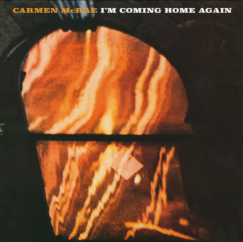 Carmen McRae - I'm Coming Home Again