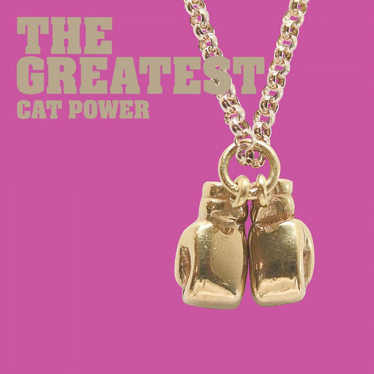 Cat Power - The Greatest