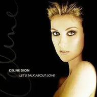 Celine Dion - Lets Talk About Love