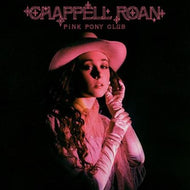Chappell Roan - Pink Pony Club