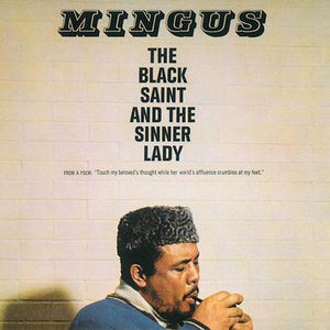 Charles Mingus - The Black Saint and The Sinner Lady (Impulse