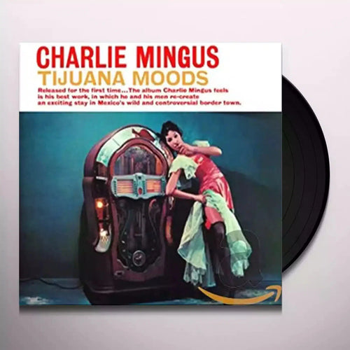 Charles Mingus - Tijuana Moods