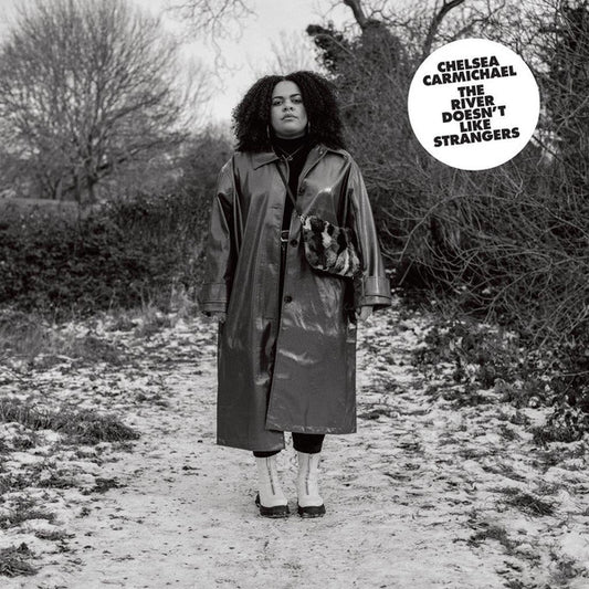 Chelsea Carmichael – The River Doesn’t Like Strangers