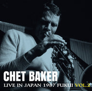 Chet Baker - Live in Japan 1987 -FUKUI VOL.2- (RSD 2026)