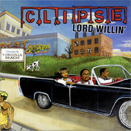 Clipse - Lord Willin'