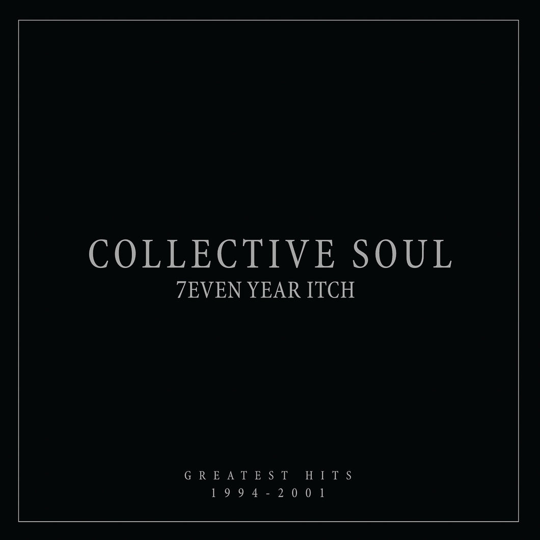 Collective Soul - 7Even Year Itch: Greatest Hits