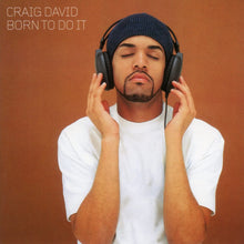 Load image into Gallery viewer, Craig David - Born To Do It