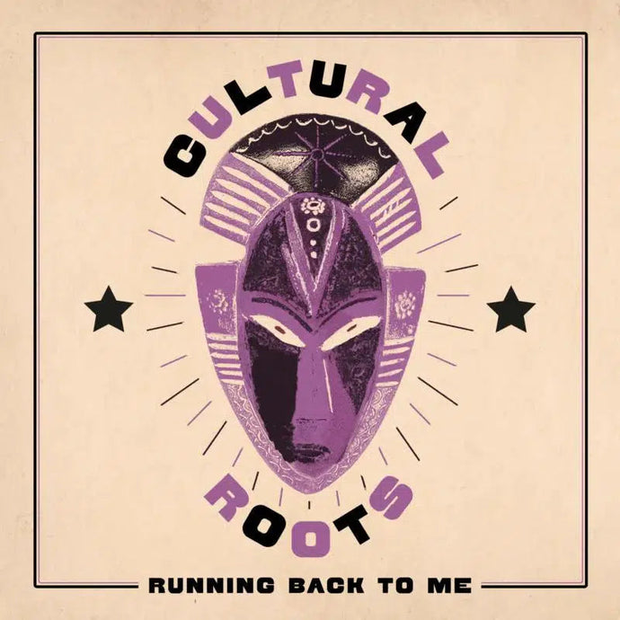 Cultural Roots - Running Back To Me